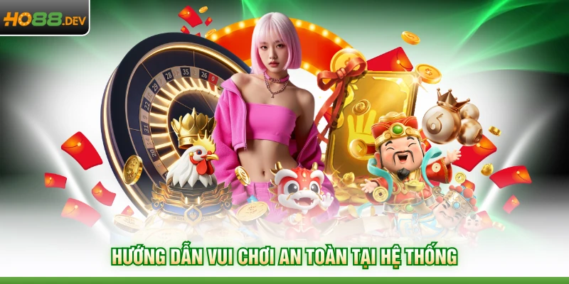 Hướng dẫn vui chơi an toàn tại hệ thống